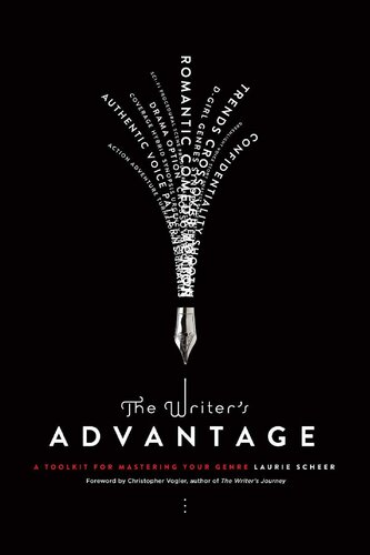 The Writer's Advantage: A Tookit for Mastering Your Genre