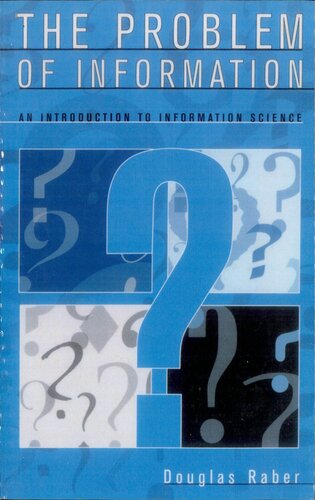 The Problem of Information: An Introduction to Information Science