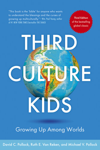 Third Culture Kids: Growing Up Among Worlds
