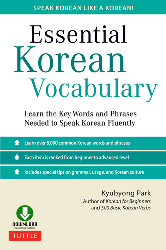 Essential Korean Vocabulary: Know Key Words and Authentic Sentences for Korean Proficiency
