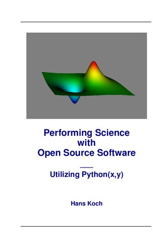 Performing Science with Open Source Software: Utilizing Python(xy)