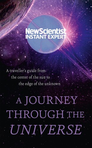 A journey through the Universe : a traveller's guide from the centre of the sun to the edge of the unknown