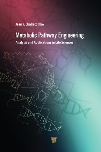 Metabolic pathway engineering analysis and applications in the life sciences