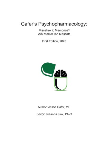 Cafer's Psychopharmacology: Visualize to Memorize 270 Medication Mascots