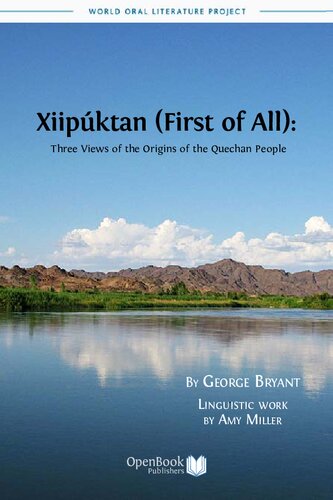 Xiipuktan (First of All): Three Views of the Origins of the Quechan People