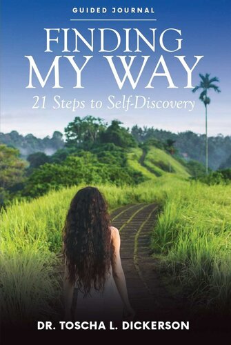Finding My Way: 21 Steps to Self-Discovery