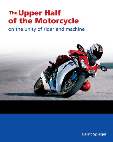 The Upper Half of the Motorcycle: On the Unity of Rider and Machine