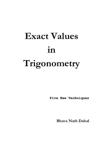 Exact Values in Trigonometry: Five New Techniques