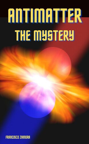ANTIMATTER - THE MYSTERY