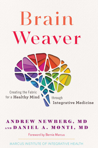 Brain Weaver: Creating the Fabric for a Healthy Mind through Integrative Medicine