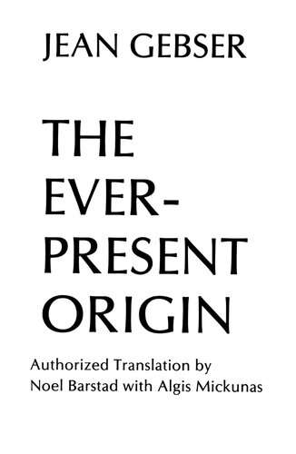 Ever-present Origin: The Foundations and Manifestations of the Aperspectival World