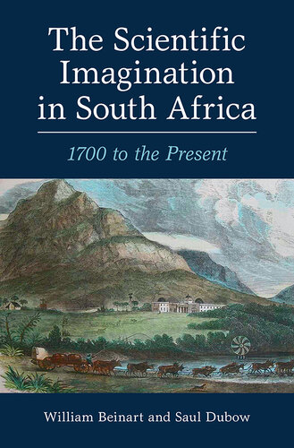 The Scientific Imagination in South Africa: 1700 to the Present