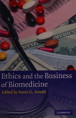 Ethics and the Business of Biomedicine