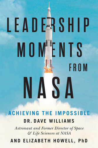 Leadership Moments from NASA: Achieving the Impossible