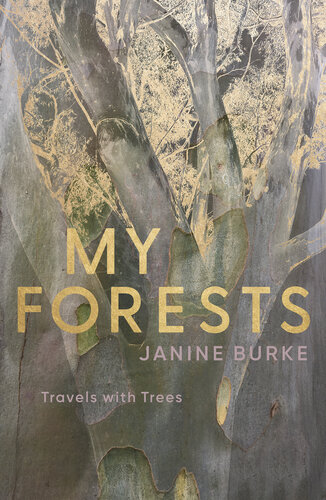 My forests : travels with trees