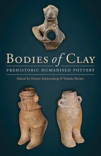 Bodies of clay : on prehistoric humanised pottery