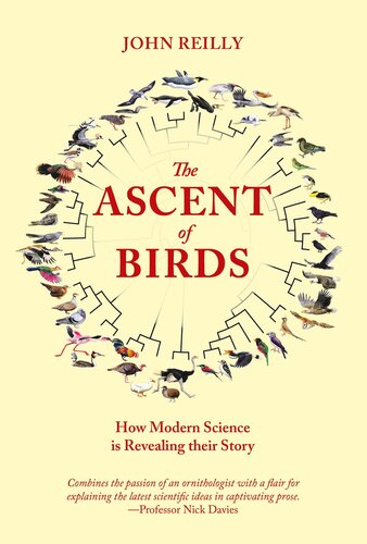 Ascent of birds : how modern science is revealing their story