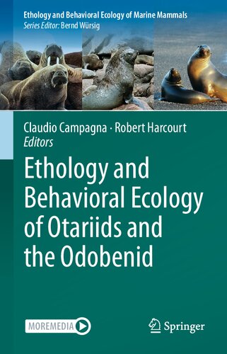 Ethology and Behavioral Ecology of Otariids and the Odobenid