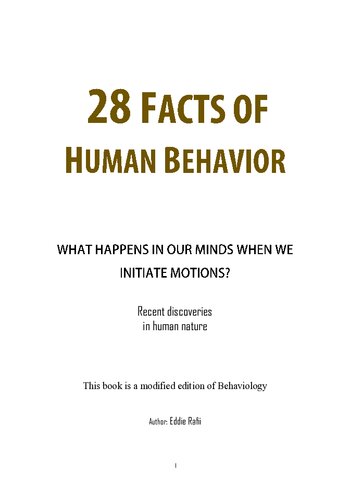28 Facts of Human Behavior: Recent Discoveries In Psychology. Discovering hidden realities in human nature