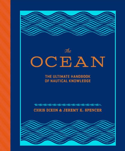 The Ocean The Ultimate Handbook of Nautical Knowledge.