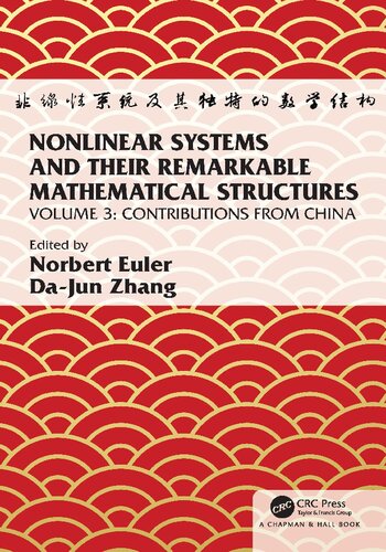 Nonlinear Systems and Their Remarkable Mathematical Structures: Volume 1