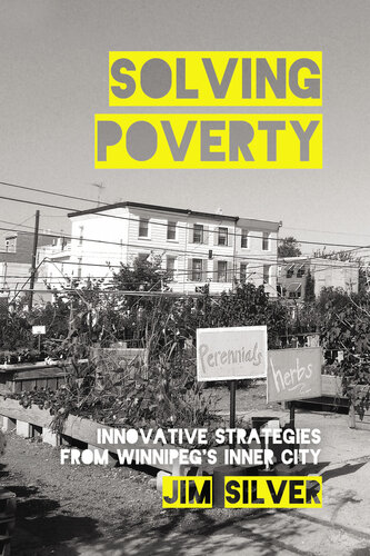 Solving Poverty: Innovative Strategies from Winnipeg� (Tm)S Inner City