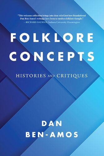 Folklore Concepts: Histories and Critiques