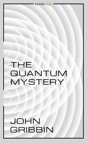 The Quantum Mystery (Kindle Single)