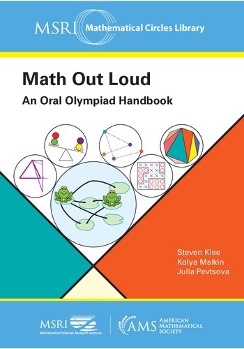 Math Out Loud: An Oral Olympiad Handbook (MSRI Mathematical Circles Library)