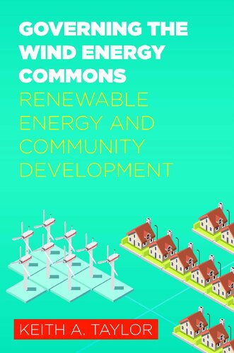 Governing the Wind Energy Commons: Renewable Energy and Community Development (Rural Studies)