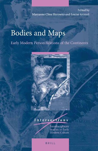 Bodies and Maps: Early Modern Personifications of the Continents: 73 (Intersections)
