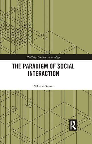 The Paradigm of Social Interaction (Routledge Advances in Sociology)