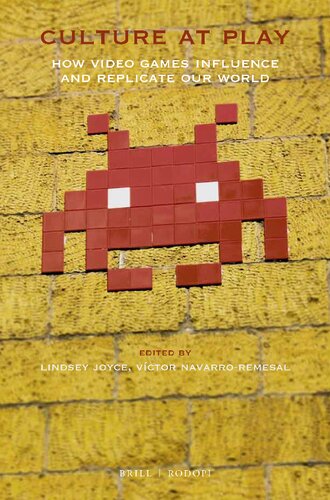 Culture at Play: How Video Games Influence and Replicate Our World: 134 (At the Interface / Probing the Boundaries)