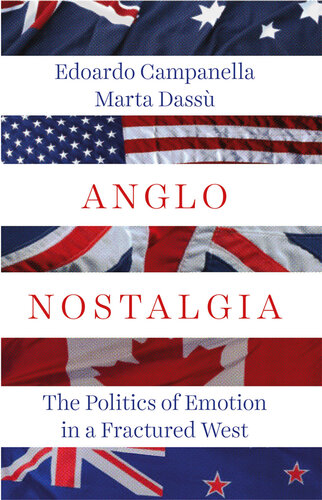 Anglo Nostalgia: The Politics of Emotion in a Fractured West