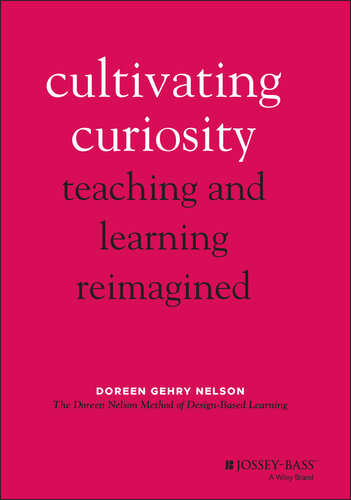 Cultivating Curiosity: Teaching and Learning Reimagined