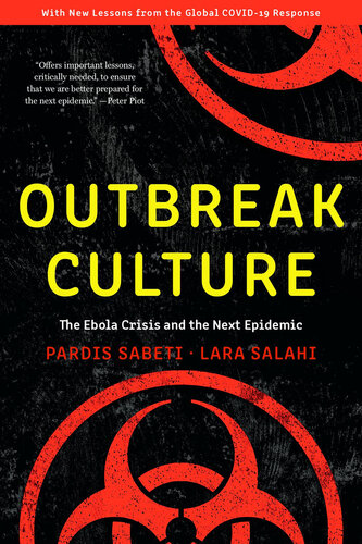 Outbreak Culture The Ebola Crisis and the Next Epidemic, With a New Preface