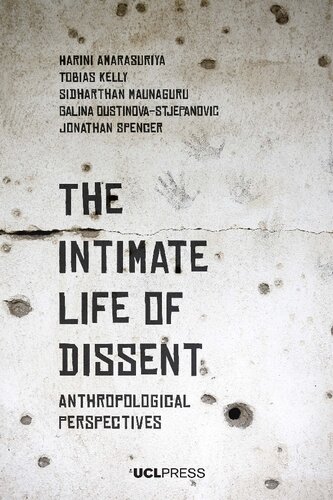 The Intimate Life of Dissent: Anthropological Perspectives
