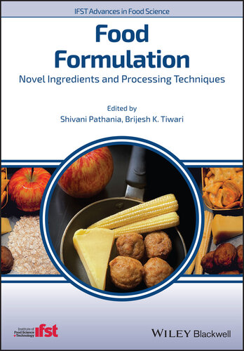 Food Formulation: Novel Ingredients and Processing Techniques (IFST Advances in Food Science)
