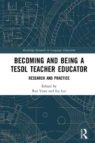Becoming and Being a Tesol Teacher Educator: Research and Practice