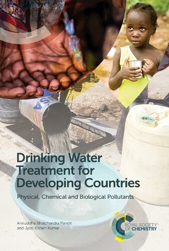 Drinking water treatment for developing countries physical, chemical and biological pollutants