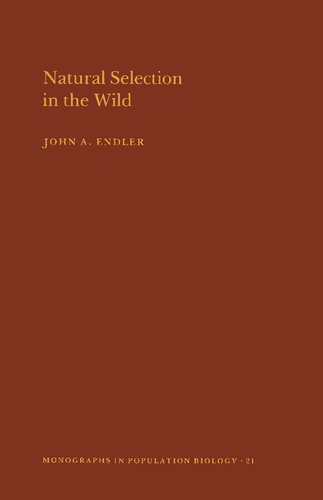 Natural Selection in the Wild. (MPB-21) (Monographs in Population Biology)