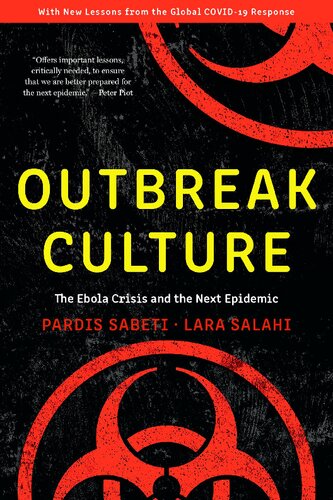 Outbreak Culture The Ebola Crisis and the Next Epidemic, With a New Preface