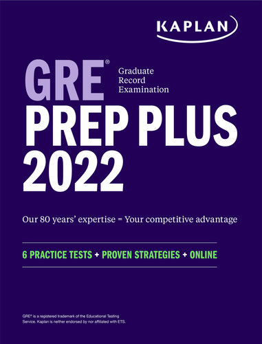 Kaplan GRE prep plus 2022 : 6 practice tests + proven strategies + online.