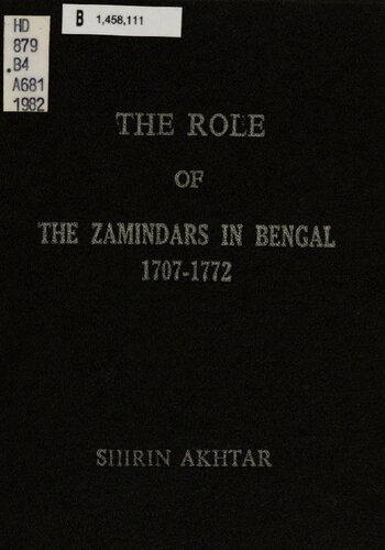 The Role of the Zamindars in Bengal 1707-1772