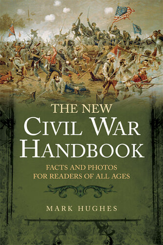 THE NEW CIVIL WAR HANDBOOK: Facts and Photos for Readers of All Ages