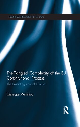 The Tangled Complexity of the EU Constitutional Process: The Frustrating Knot of Europe