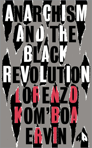 Anarchism and the Black Revolution: The Definitive Edition