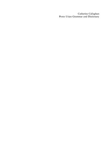 Proto-Utian Grammar and Dictionary: with notes on Yokuts