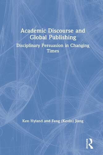 Academic Discourse and Global Publishing: Disciplinary Persuasion in Changing Times