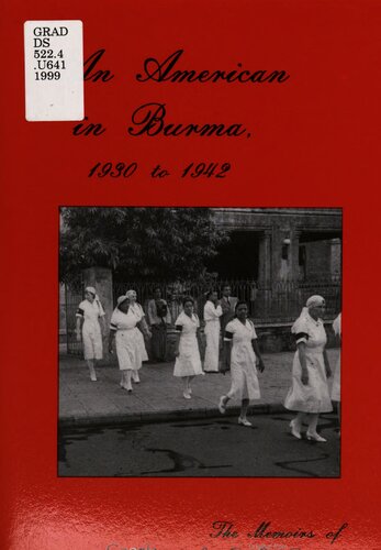An American in Burma, 1930-1942 : the memoirs of Muriel Sue DeGaa Upfill